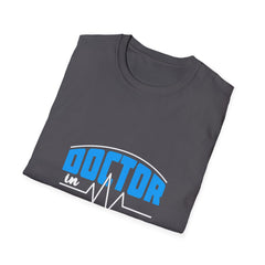 Doctor in progress Unisex Soft style T-Shirt