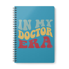 "In My Doctor Era" Wirebound Softcover Notebook, A5