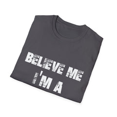 "Believe Me, I'm A Future Doctor" Unisex Softstyle T-Shirt