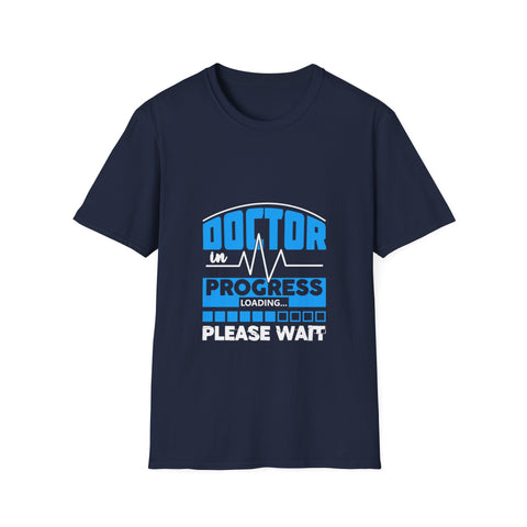 Doctor in progress Unisex Soft style T-Shirt